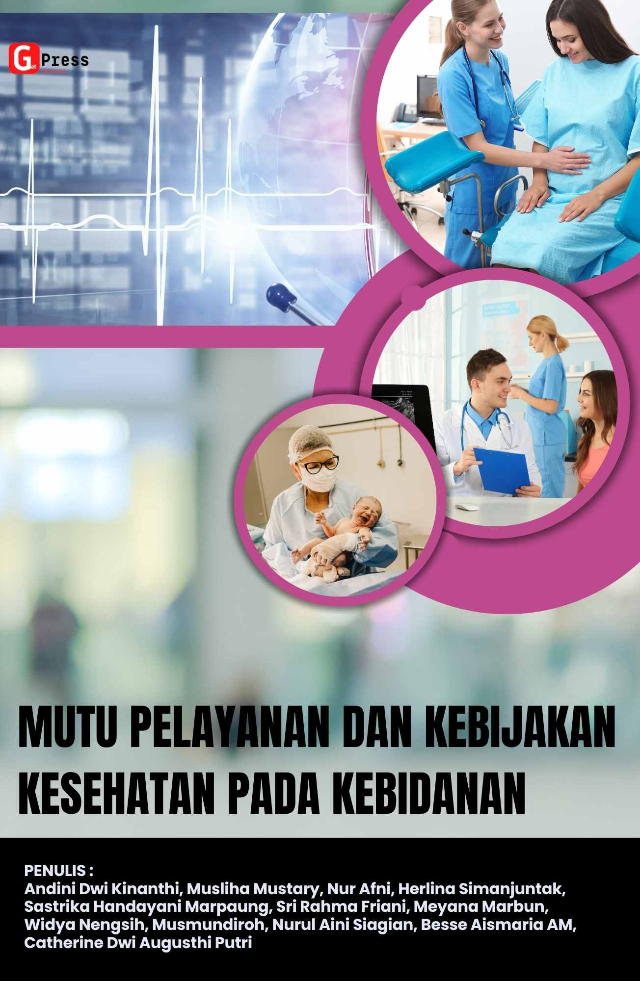Mutu Pelayanan Dan Kebijakan Kesehatan Pada Kebidanan